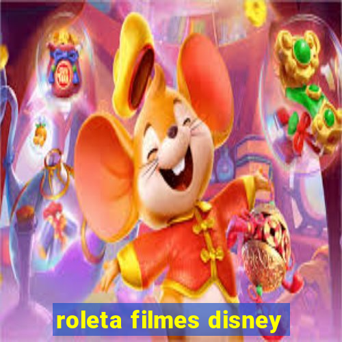 roleta filmes disney